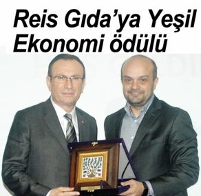 Reis Gıda’ya Yeşil Ekonomi ödülü