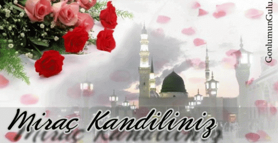 Miraç Kandiliniz Kutlu Olsun