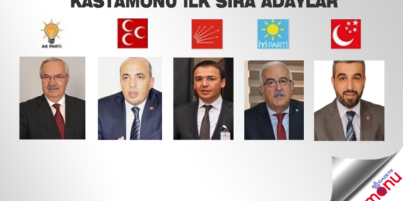 Kastamonu adayları açıklandı