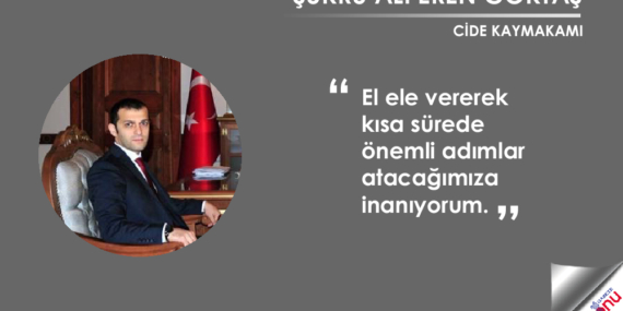 Taşköprülü kaymakam Cide’ye atandı