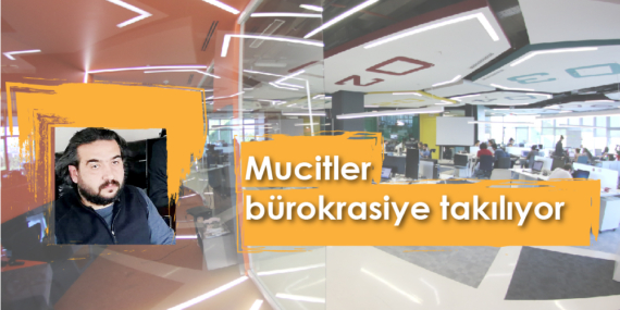 Mucitler bürokrasiye takılıyor