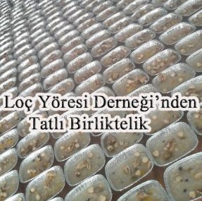LOÇ Yöresi Derneği’nden tatlı birliktelik