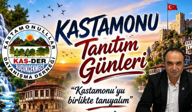 KASTAMONU GÜNLERİ KÜÇÜKÇEKMECE’DE